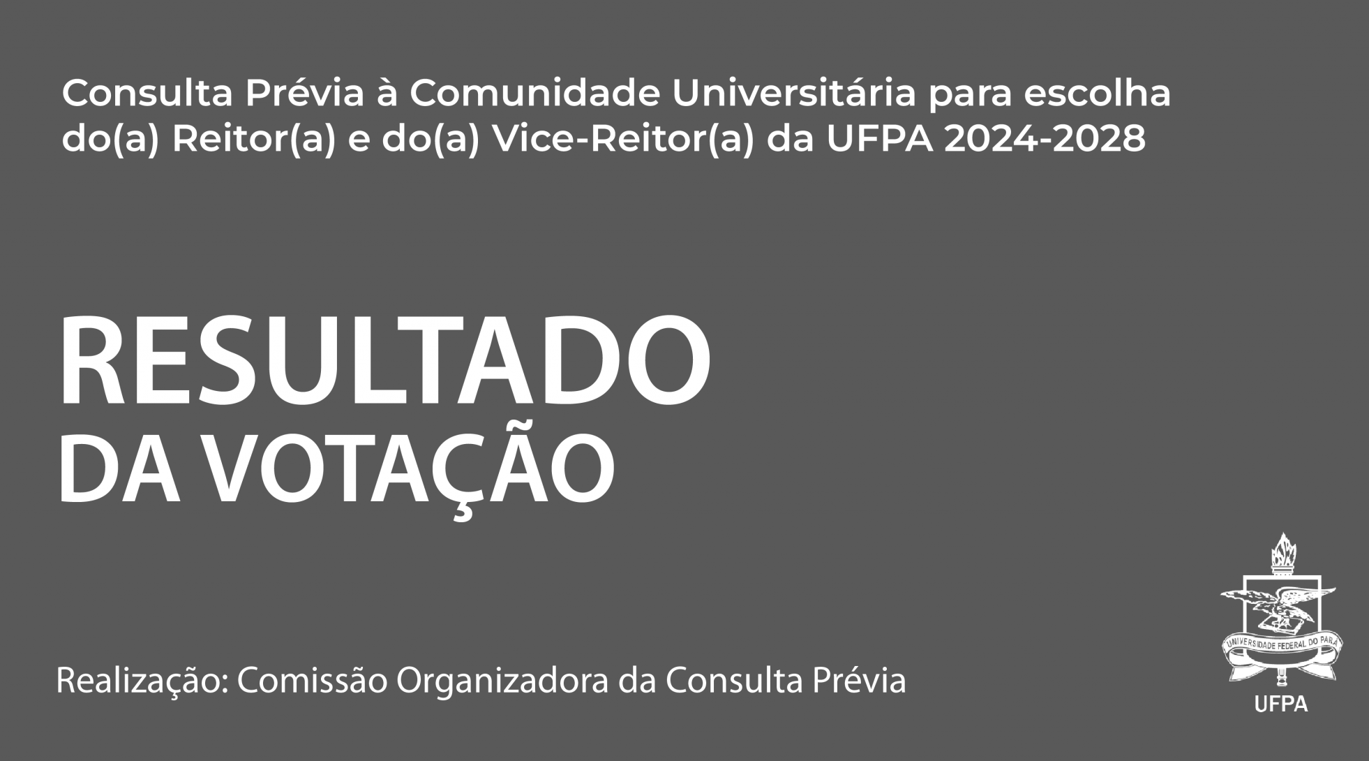 Gilmar Pereira da Silva e Loiane Prado Verbicaro vencem a consulta prévia á comunidade para a escolha de Reitor(a) e de Vice-Reitor(a) da UFPA